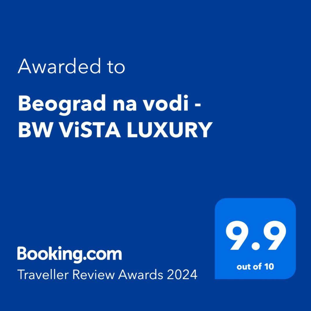 Apartamento Beograd Na Vodi - BW Vista Luxury Exterior foto
